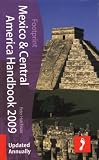 Mexico & Central America Handbook 2009, 17th: Tread Your Own Path (Footprint Central America and Mexico Handbook) Peter Hutchinson