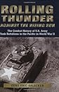 Rolling Thunder against the Rising Sun: The Combat History of U.S. Army Tank Battalions in the Pacific in WWII