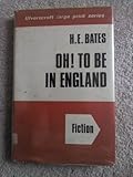 Oh! to be in England