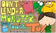 Don't Lend A Monster Your Favorite Toy (Children's picture book)