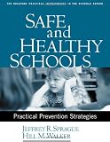 Safe and Healthy Schools: Schools Series)