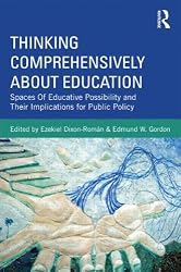 Thinking Comprehensively About Education: Spaces of Educative Possibility and Their Implications for Public Policy