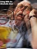 Living With An Alcoholic Man - Many alcoholic men will refuse point blank that they have a problem. Even for the most experienced person, helping a loved ... solution for dealing with men and alcohol.