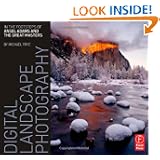 Digital Landscape Photography: In the Footsteps of Ansel Adams by Michael Frye
