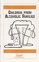 Children From Alcoholic Families (Family Matters)