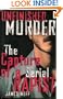 UNFINISHED MURDER: THE CAPTURE OF A SERIAL RAPIST