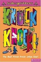 Knock! Knock!: The Best Knock! Knock! Jokes Ever (Sidesplitters)