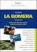  : La Gomera: Baden und Wandern auf der wildesten Kanaren-Insel