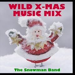 Wild X-Mas Music Mix [CD on Demand]