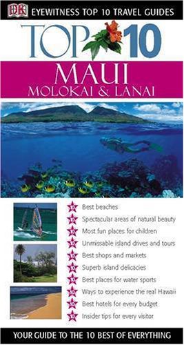 Maui, Molokai & Lanai  (DK Eyewitness Top 10 Travel Guide)