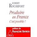 Produire en France : Oui, c'est possible !