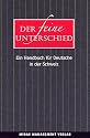 Der feine Unterschied - Ein Handbuch für Deutsche in der Schweiz