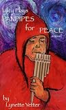 Lucy Plays Panpipes for Peace