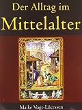 Der Alltag im Mittelalter
