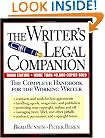 The Writer's Legal Companion: The Complete Handbook For The Working Writer, Third Edition