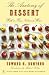 The Anatomy of Dessert: With a Few Notes on Wine (Modern Library Food)