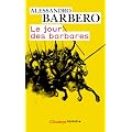 Le jour des barbares : Andrinople, 9 ao�t 378