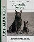 Australian Kelpie (Comprehensive Owners Guide)