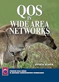 QoS in Wide Area Networks (Prentice Hall Series in Advanced Communications Technologies)