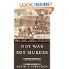 Not War But Murder: Cold Harbor 1864