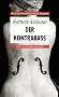 Der Kontrabass. Texte und Interpretationen