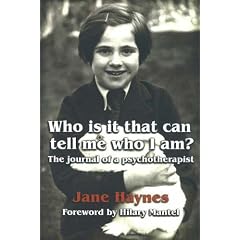 Who Is It That Can Tell Me Who I Am?: The Journal of a Psychotherapist
