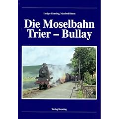 Die Moselbahn Trier - Bullay