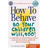 How To Behave So Your Children Will, Too! [VHS]