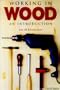 Working in Wood: An Introduction