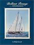 Brilliant Passage: A Schooning Memoir (Maritime)