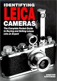 Identifying Leica Cameras: The Complete Pocket Guide to Buying and Selling Leicas Like an Expert
