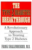 The Type-2 Diabetes Breakthrough: A Revolutionary Approach to Treating Type-2 Diabetes