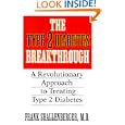 The Type-2 Diabetes Breakthrough: A Revolutionary Approach to Treating Type-2 Diabetes by  Frank Shallenberger