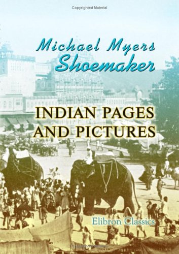 Indian Pages and Pictures: Rajputana, Sikkim, the Punjab, and Kashmir