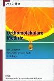 Orthomolekulare Medizin: Ein Leitfaden f�r Apotheker und �rzte