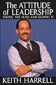 The Attitude of Leadership: Taking the Lead and Keeping It