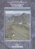 The Mountains Of Andorra: Walks, Scrambles, Via Ferratas, Treks (Cicerone Mountain Guide)
