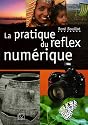 La pratique du reflex numérique