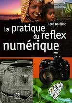 La pratique du reflex numérique