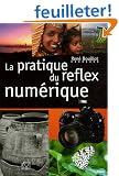 La pratique du reflex num�rique