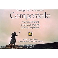 Compostelle : Chemin spirituel : A spiritual journey : Camino espiritual