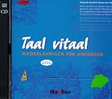 Taal vitaal, 2 Audio-CDs: Niederländisch für Anfänger