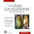 The Game Localization Handbook (Game Development Series)