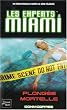 Les Experts : Miami, Tome 13 : Plong�e mortelle