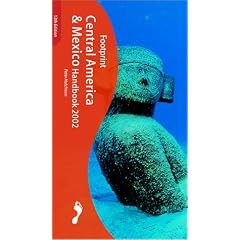 Central America and Mexico Handbook 2002: The Travel Guide (Footprint Handbooks)