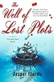 The Well of Lost Plots: A Thursday Next Novel