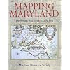 Mapping Maryland: The Willard Hackerman Collection