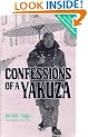 Confessions of a Yakuza: a Life in Japan's Underworld