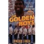 The GOLDEN BOYS: THE GOLDEN BOYS