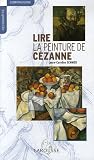 Revue Larousse  / Lire la peinture de Cézanne